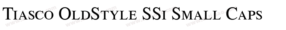 Tiasco OldStyle SSi Small Caps字体转换